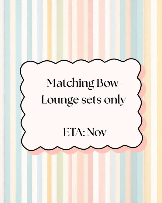 Lounge Set Bow matches-FREE for first 5 for Lounge sets only